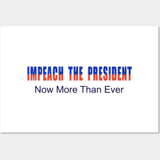 Impeach the president Posters and Art